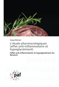 L’étude pharmacologiques (effet anti-inflammatoire et hypoglycémiant): l'effet anti-inflammatoire et hypoglycémiant du Romarin