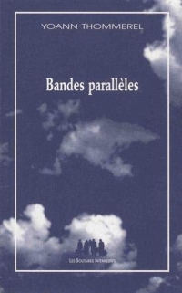 Bandes parallèles: Petit panorama de l'air du temps
