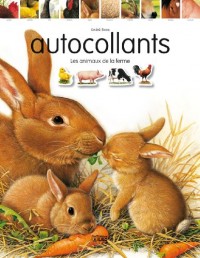 J'Aime Bien les Animaux ! : les Animaux de la Ferme - De 3 à 6 ans