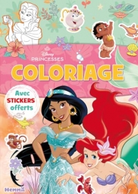 Coloriage avec stickers offerts - Livre coloriage 4 ans - Livre coloriage Princesses - Livre coloriage Disney
