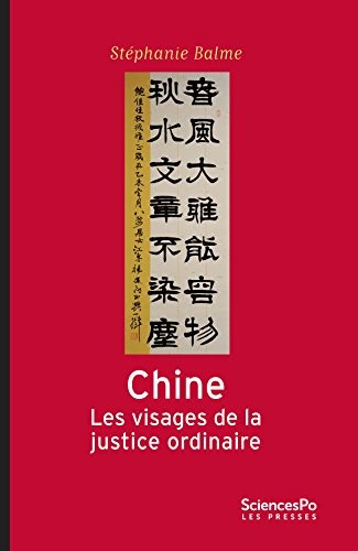 Chine, les visages de la justice ordinaire