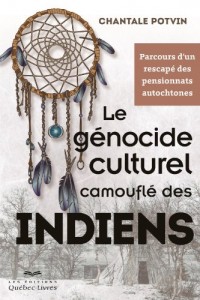 Le Genocide Culturel Camoufle des Indiens