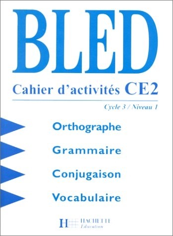 Cahier d'activités CE2 : Orthographe, grammaire, conjugaison, vocabulaire