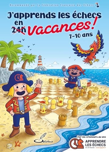 J'apprends les échecs en vacances !