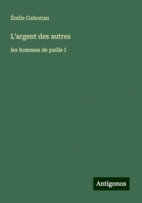 L'argent des autres: les hommes de paille I