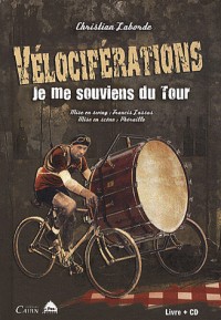 VELOCIFERATIONS, JE ME SOUVIENS DU TOUR