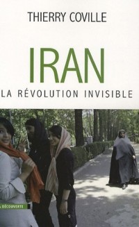 Iran, la révolution invisible