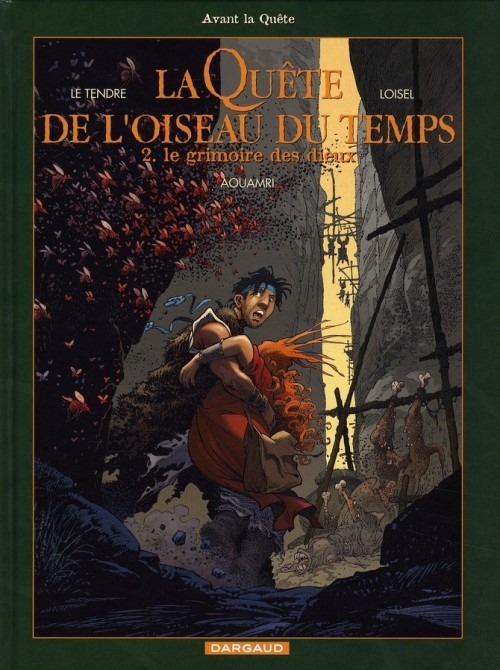 La quête de l'oiseau du temps, Avant la quête, tome 2 : Le grimoire des dieux