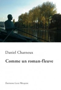 Comme un roman-fleuve