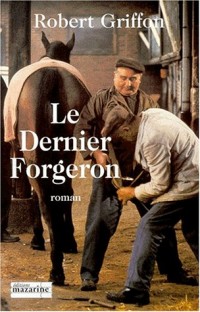 Le dernier forgeron