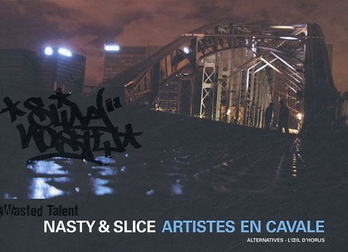 Nasty & Slice: Artistes en cavale