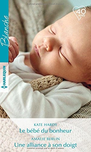 Le bébé du bonheur - Une alliance à son doigt