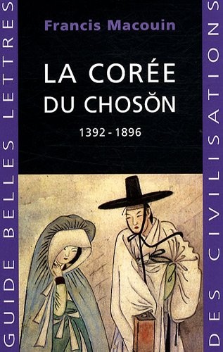 La Corée du Choson: 1392-1896