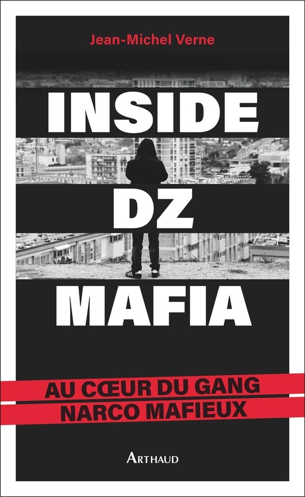 Inside DZ Mafia: Au coeur du gang narco mafieux