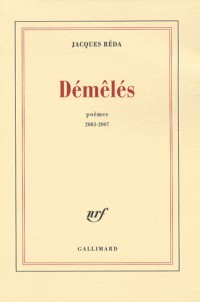 Démêlés: Poèmes 2003-2007