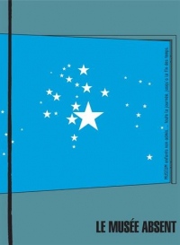 Le musée absent : Préfiguration d'un musée d'art contemporain pour la capitale de l'Europe