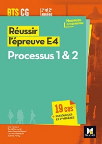 Réussir l'épreuve E4 - Processus 1 & 2 - BTS CG