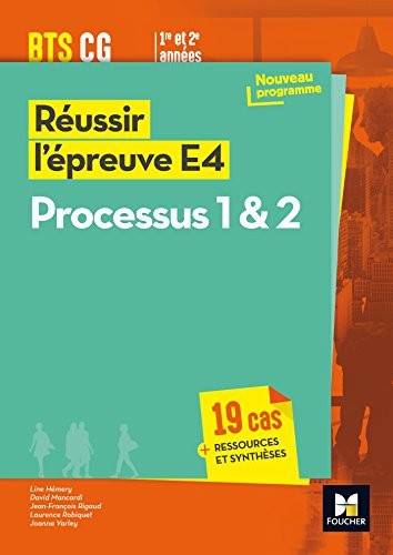 Réussir l'épreuve E4 - Processus 1 & 2 - BTS CG