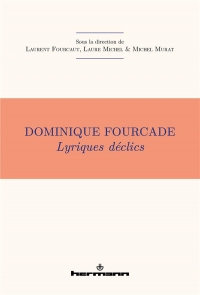 Dominique Fourcade: Lyriques déclics