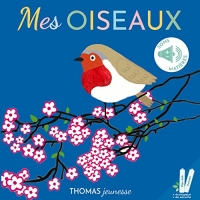 Mes oiseaux – Livre sonore à toucher bébé dès 6 mois avec grandes piles AAA alcalines incluses