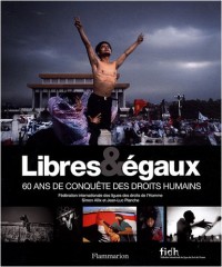 Libres & égaux : 60 ans de conquête des droits humains