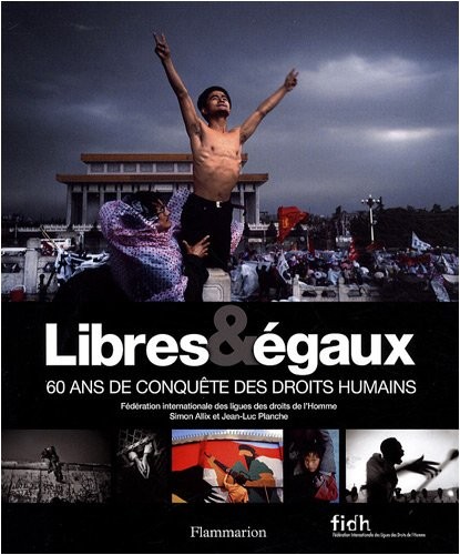 Libres & égaux : 60 ans de conquête des droits humains