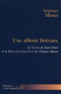 Une affinité littéraire : le Titan de Jean-Paul et le Docteur Faustus de Thomas Mann