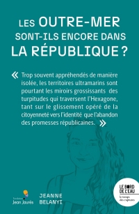 Les Outre-mer sont-ils encore dans la République ?