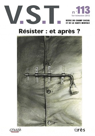 VST, N° 113, 1e trimestre : Résister, et après ?