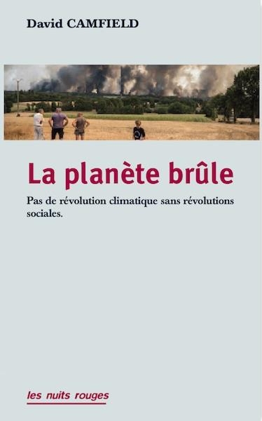 La Planète brûle: Pas de révolution climatique sans révolutions sociales !