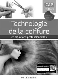 Technologie coiffure en situations professionnelles CAP Coiffure : Livre du professeur