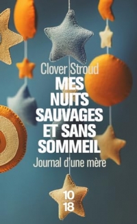 Mes nuits sauvages et sans sommeil