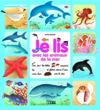 Je lis avec les animaux de la mer - Dès 3 ans ( périmé )