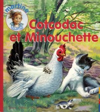 Cotcodac et Minouchette