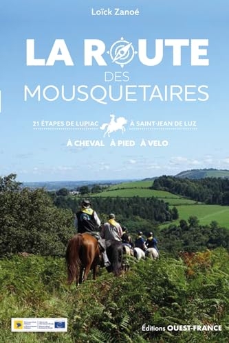 La Route des Mousquetaires - De Lupiac à Saint-Jean-de-Luz