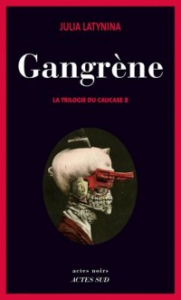 Gangrène