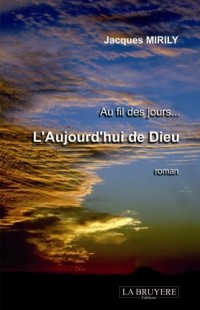 Au Fil des Jours l'Aujourd'Hui