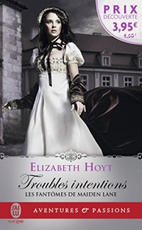 Les fantômes de Maiden Lane, Tome 1 : Troubles intentions