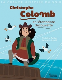 Christophe Colomb et l'Etonnante Découverte