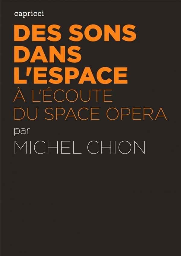 Des Sons Dans l'Espace - a l'Écoute du Space Opéra
