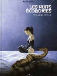 Les Nuits Ecorchées - Tome 1 : progénitures