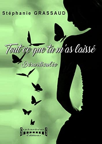 TOUT CE QUE TU M'AS LAISSE