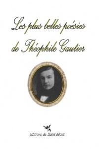 Les plus belles poésies de Théophile Gautier