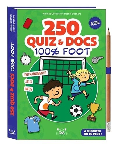 250 quiz et docs 100% foot - crayon offert
