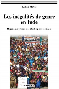 Les Inegalites de Genre en Inde. Regard au Prisme des Études Postcoloniales