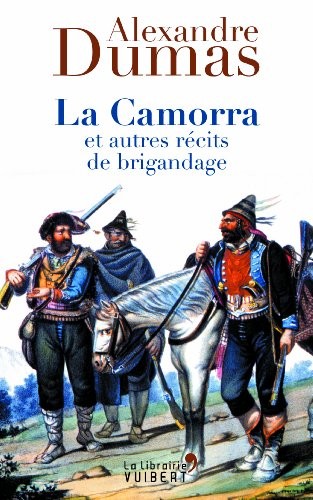La camorra et autres récits de brigandage
