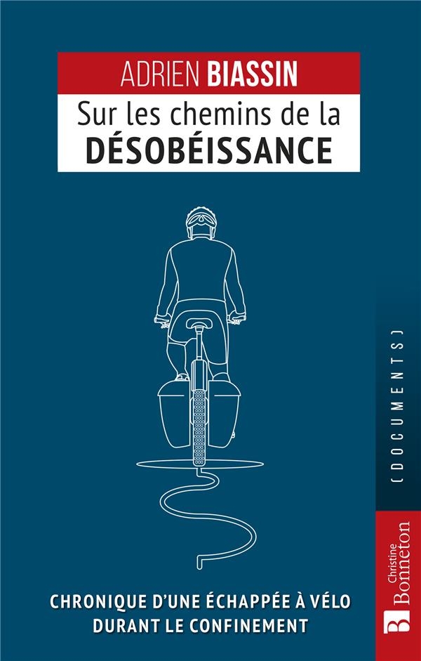 Sur les chemins de la désobéissance: Faut-il tout accepter de l'État ?
