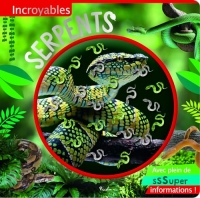 Incroyables serpents