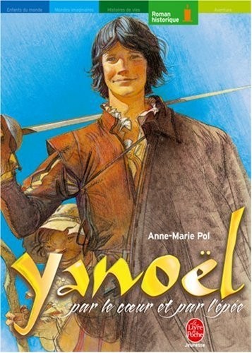 Yanoël, Tome 1 : Par le coeur et par l'épée