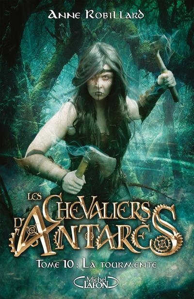 Les chevaliers d'Antarès - tome 10 La tourmente